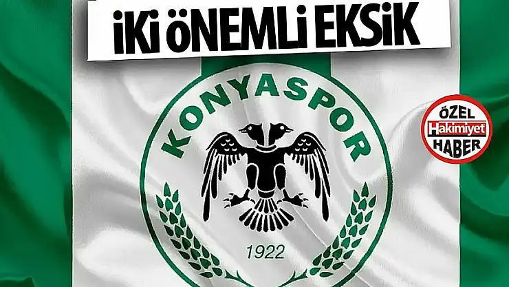 Konyaspor'da iki önemli eksik