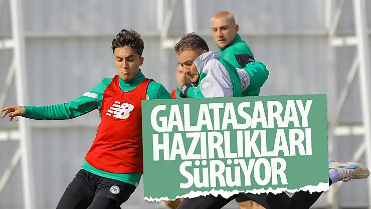 Konyaspor, Galatasaray maçı hazırlıklarını sürdürdü