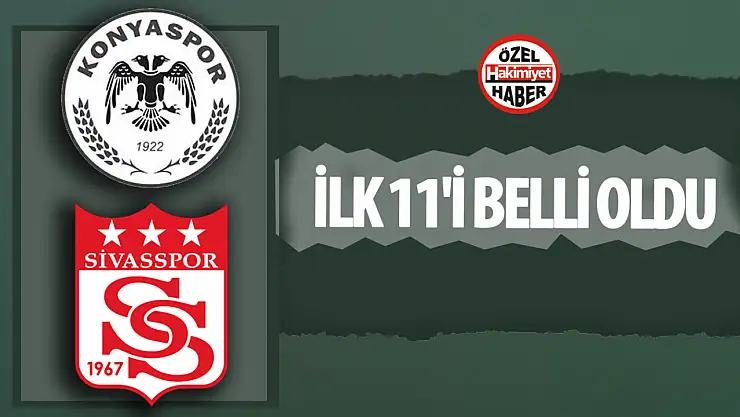 Konyaspor'un Sivasspor maçı ilk 11'i belli oldu!
