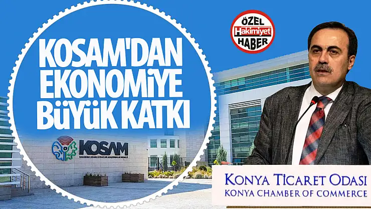 KOSAM''dan ekonomiye büyük katkı