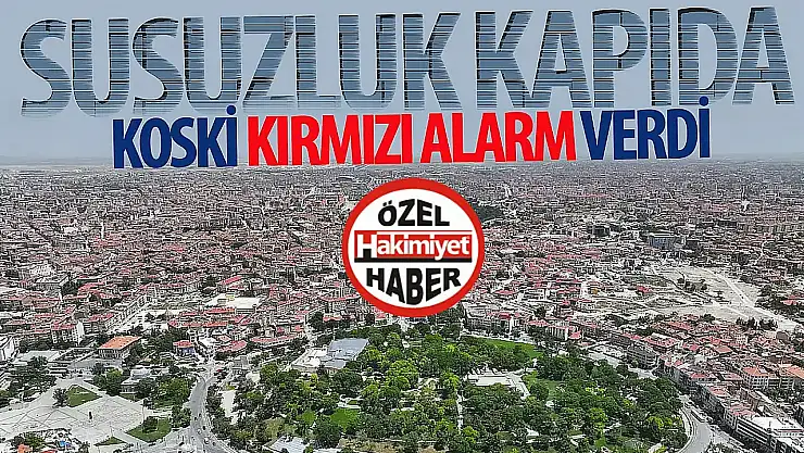 KOSKİ'den Su Tasarrufu Çağrısı