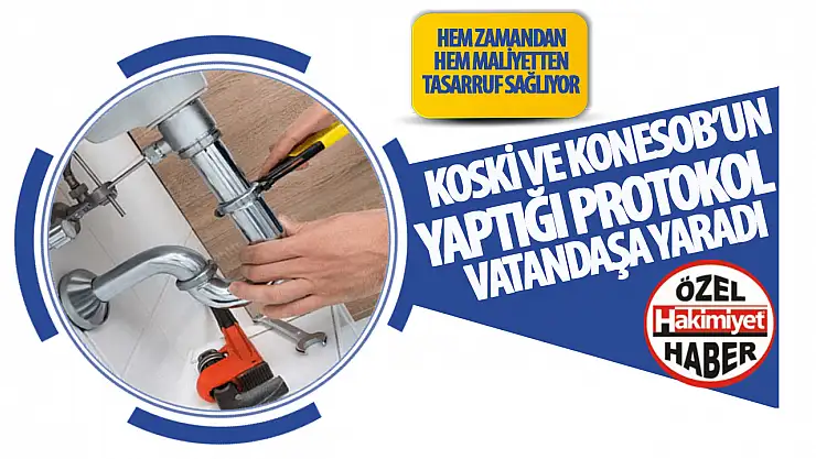 KOSKİ, KONESOB ile İmzaladığı Protokolünün Ortak Başarı Hikayesini Paylaşıyor