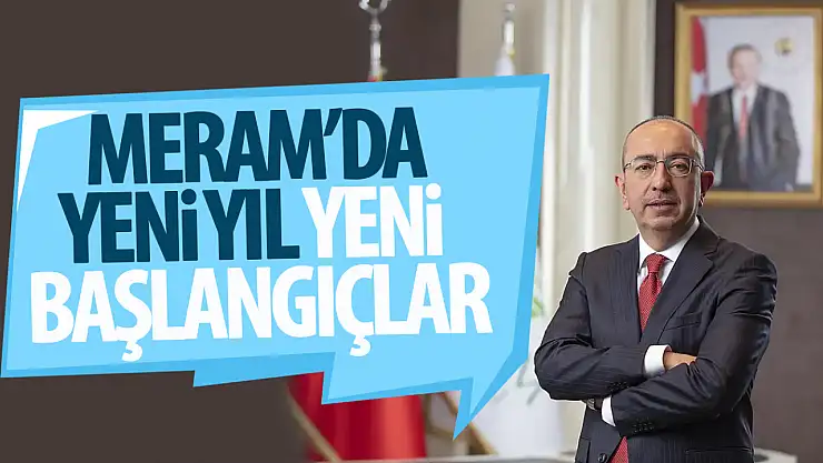 Meram'da 2025'e Yeni Hedeflerle Başlangıç