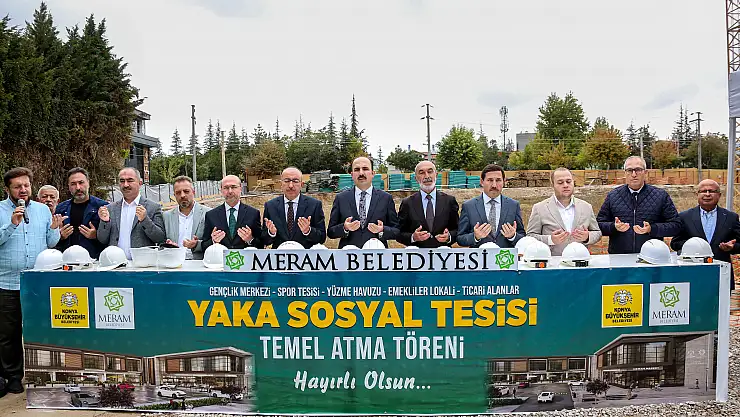 Meram Yaka Sosyal Tesisi Temeli atıldı