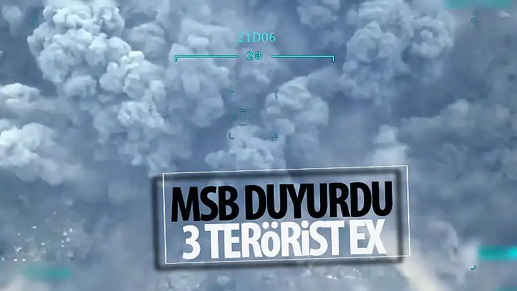 MSB duyurdu! 3 terörist etkisiz hale getirildi