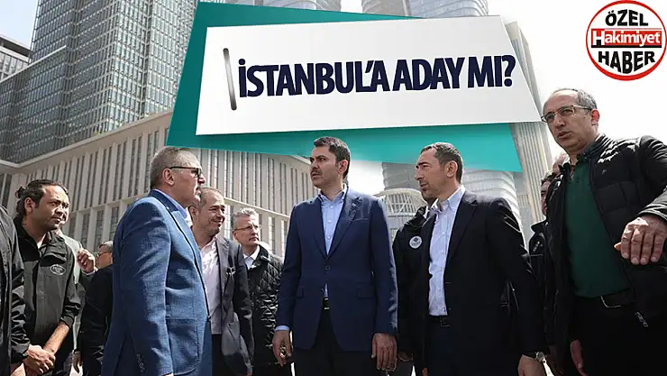 Murat Kurum ve İstanbul Adaylığı Konusu TT Oldu