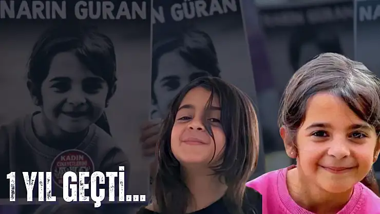 Narin Güran'ın öldürülmesinin üzerinden 1 yıl geçti