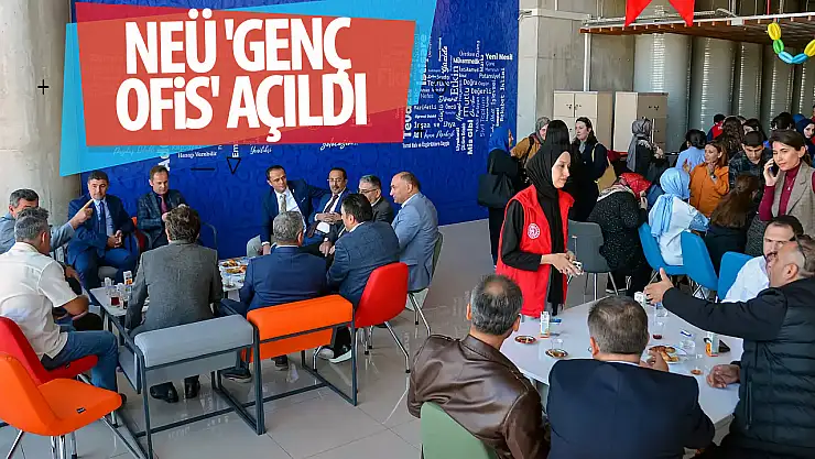 NEÜ 'Genç Ofis' Açıldı