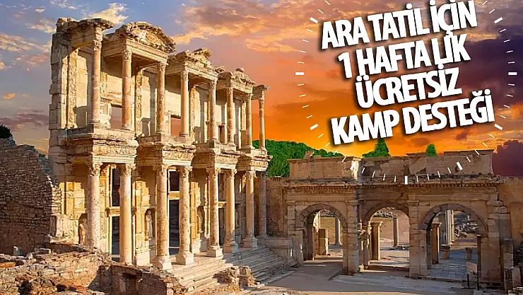 Öğrenciler müjde: Ara tatilde 1 hafta ücretsiz kamp desteği için başvurular başladı!