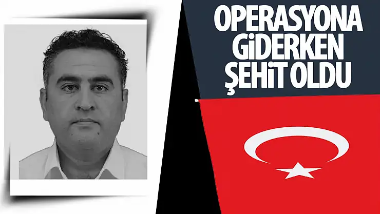 Polis Memuru İbrahim Birol operasyon sırasında şehit oldu