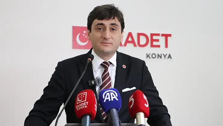 Saadet Partisi Konya'dan hükümete sert eleştiri: 'Ekonomi hükümet eliyle çökertildi'