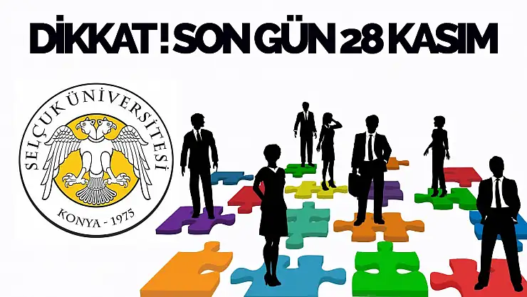 Selçuk Üniversitesi Yedek Personel Alımı İçin İlan Verdi: Son Tarih 28 Kasım