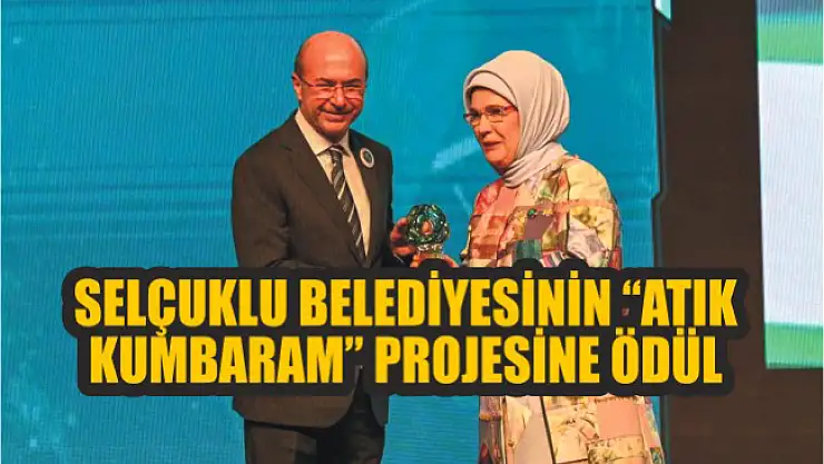 Selçuklu Belediyesinin 'Atık Kumbaram' projesine ödül