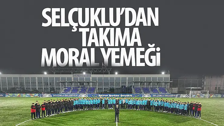 Selçuklu Belediyespor'da moral yemeği