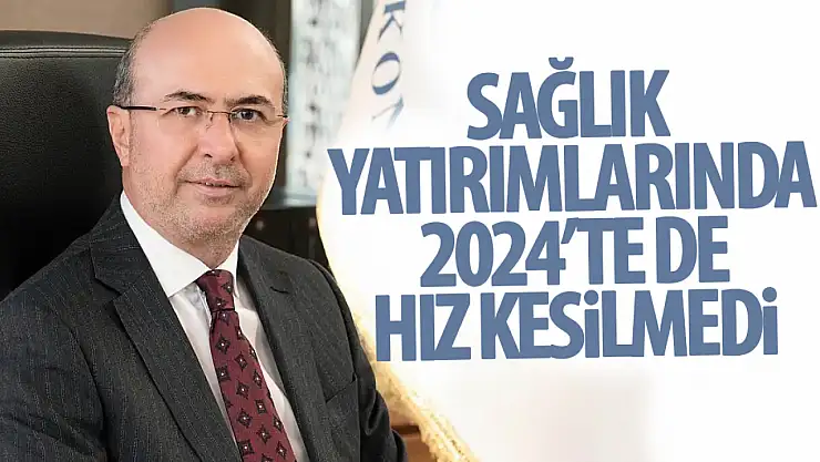 Selçuklu'da sağlık yatırımları 2024 yılında da hız kesmeden devam etti