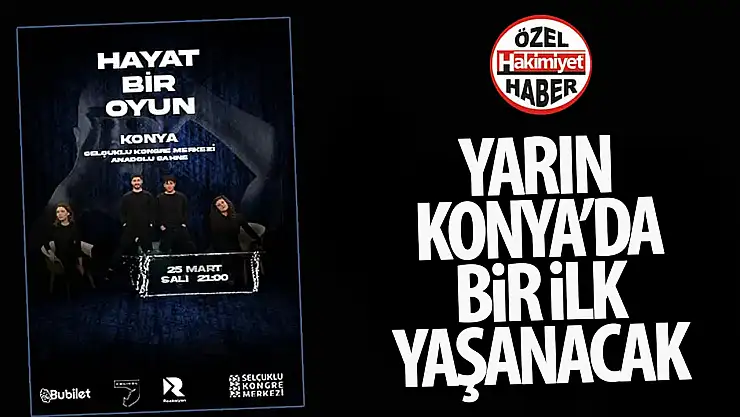 Selçuklu Kongre Merkezi'nde 'Hayat Bir Oyun' Sahne Alıyor!