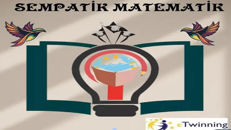 Sempatik Matematik E Twinning projesi tamamlandı