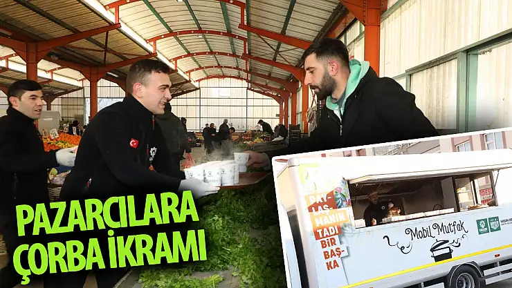 Semt pazarlarında çorba ikramı