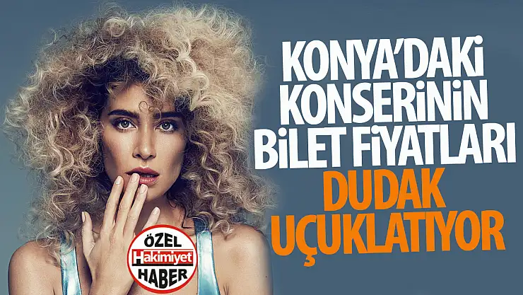 Sıla Konya'da Hayranlarıyla Buluşuyor: Bilet Fiyatları Dudak Uçuklatıyor!
