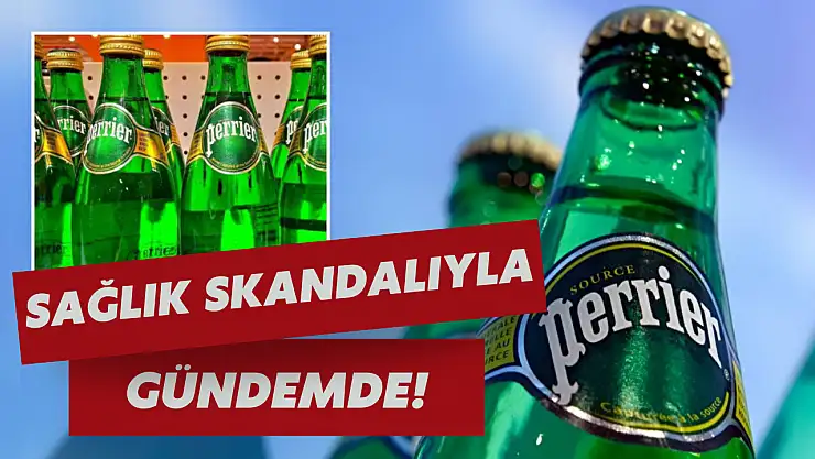 Skandal büyüyor: Perrier maden sularında dışkı kaynaklı bakteri tespit edildi!
