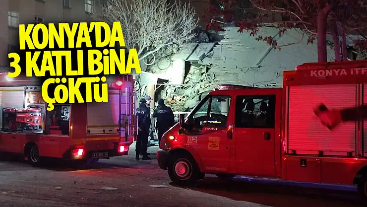 SON DAKİKA: Konya'da 3 Katlı Bina Çöktü