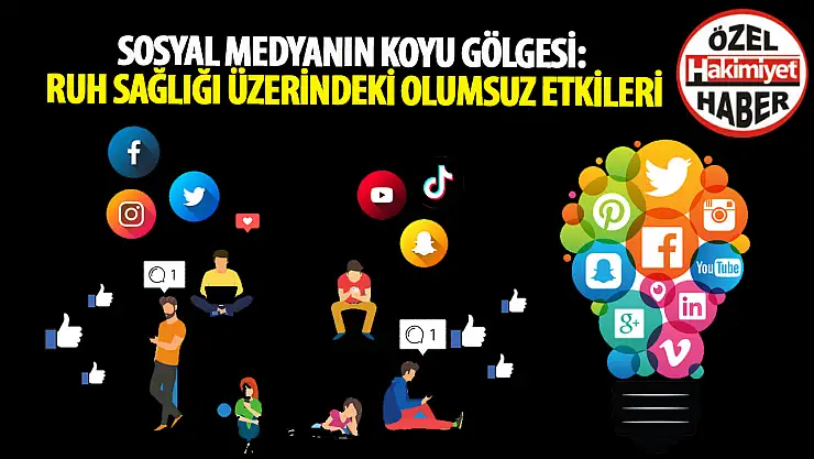 Sosyal medyanın koyu gölgesi: Ruh sağlığı üzerindeki olumsuz etkileri