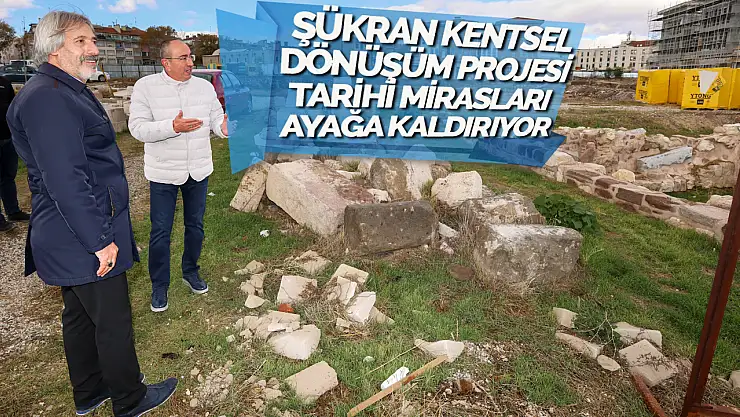 Şükran Mahallesi'nde Tarihi Adım