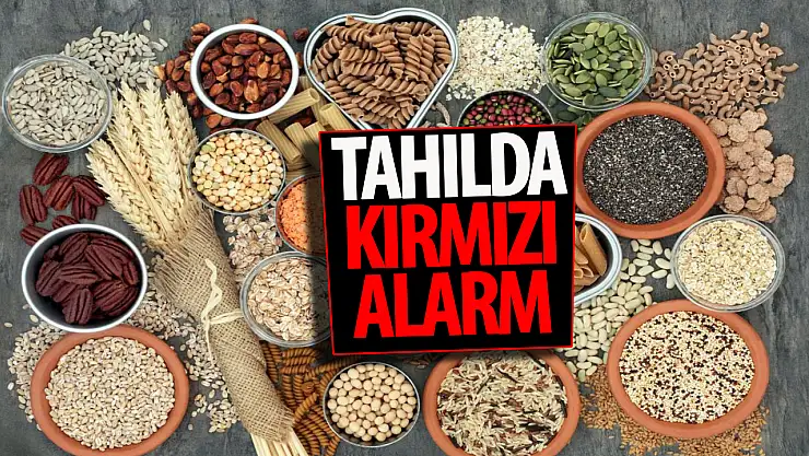 Tahılda kırmızı alarm!