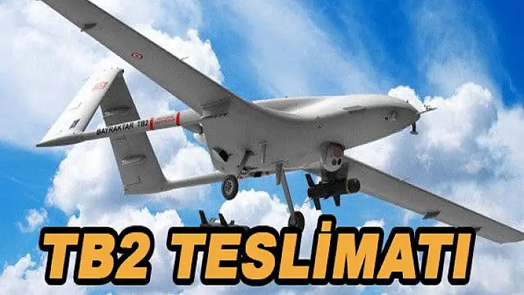 TB2 teslimatı