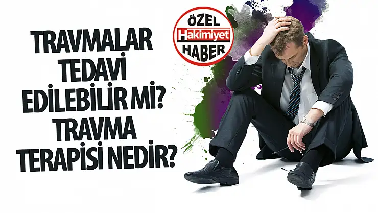 Travmalar tedavi edilebilir mi? Travma terapisi nedir?