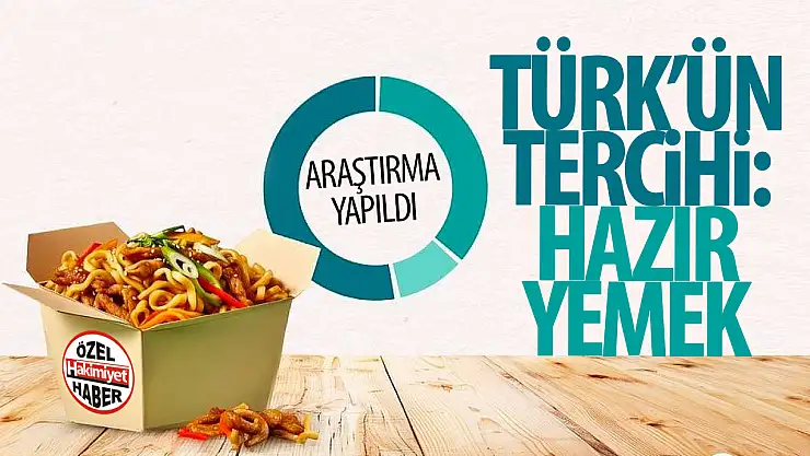 Türk halkının tercihi: Hazır ve ambalajlı yemekler
