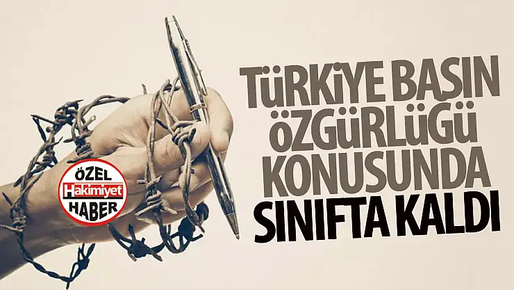 Türkiye basın özgürlüğü'nde hayal kırıklığına uğrattı: 180 ülke arasında 158. sırada!