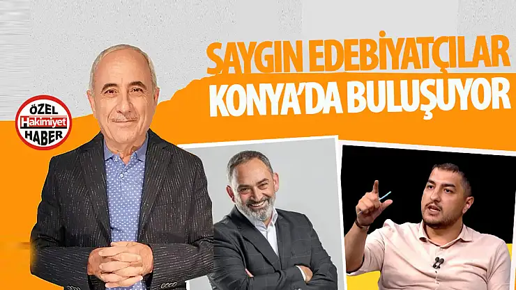 Türkiye'nin önemli isimleri Konya Şehir Konferansları'nda buluşuyor: Şiir ve edebiyatın sevilen isimleri Konyalılarla buluşacak!