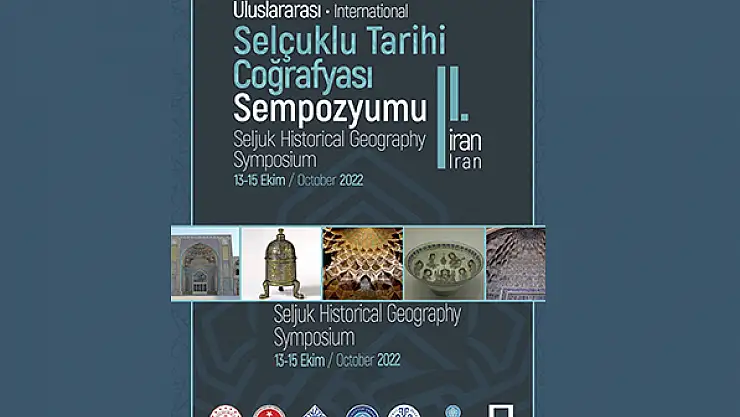 Uluslararası Selçuklu Tarihi Coğrafyası Iı- İran Sempozyumu başlıyor