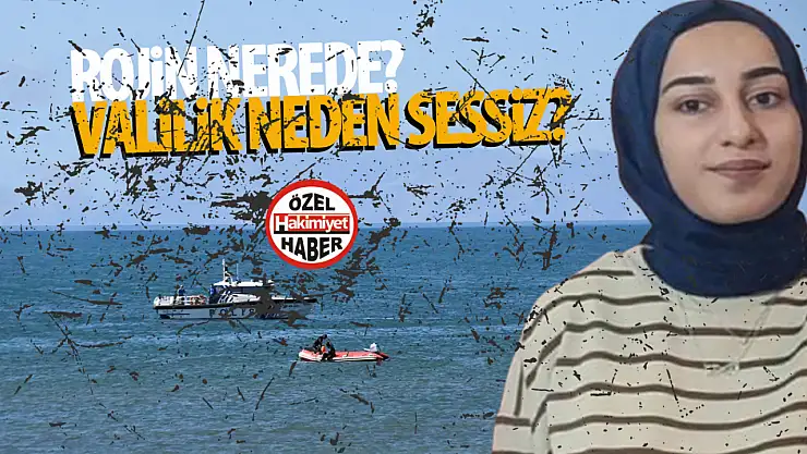 Üniversiteli Rojin nerede? Van Valiliği neden açıklama yapmıyor?