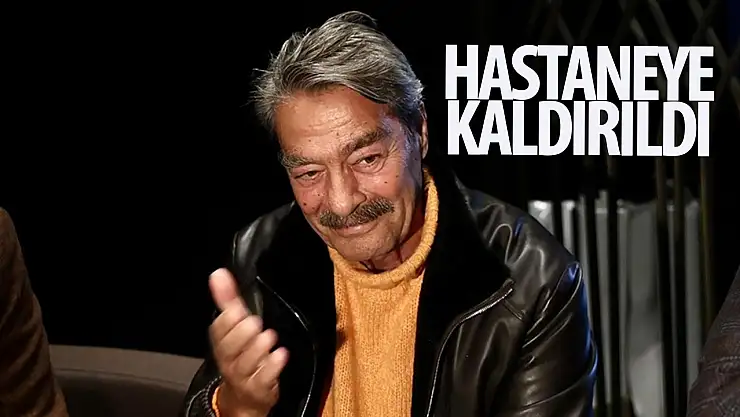 O usta oyuncu hastaneye kaldırıldı!