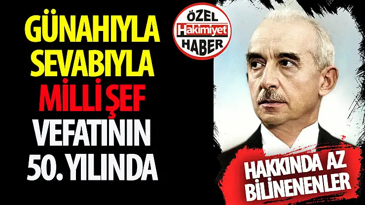 Vefatının 50. Yılında Türkiye Cumhuriyeti'nin İkinci Cumhurbaşkanı İsmet İnönü Kimdir?