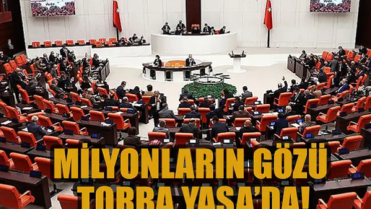 Yeni Torba Yasa geliyor: Borçlar silinecek, KKM ve elektrik ve doğalgaz ödemelerine destek