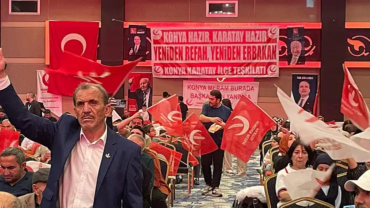 Yeniden Refah Partisi'nde kongre heyecanı başladı: Erbakan Konya'da partililere seslenecek!