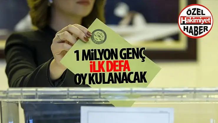 Yerel seçimlerde 1 milyon gencin heyecanı: ilk kez sandık başına gidecekler