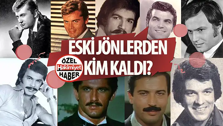 Yeşilçam'ın Jönleri Aramızdan Bir Bir Ayrılıyor: Peki Hayatta Olanlar Kimler?
