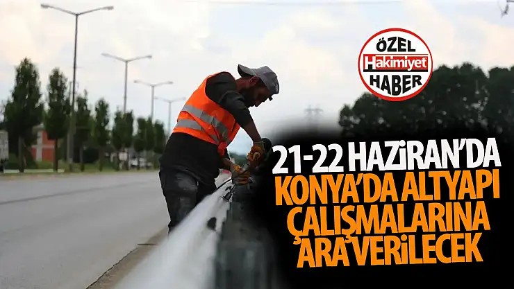 YKS Nedeniyle Altyapı ve Üstyapı Çalışmalarına Geçici Ara Verilecek