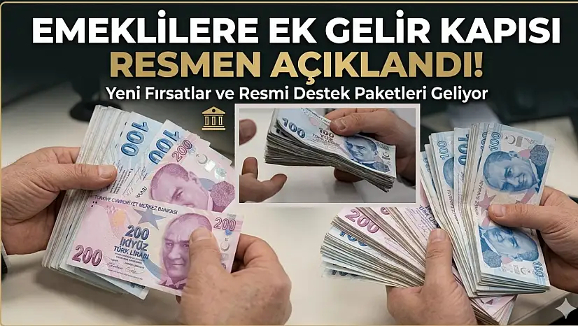 Emeklilere ek gelir kapısı resmen açıklandı!