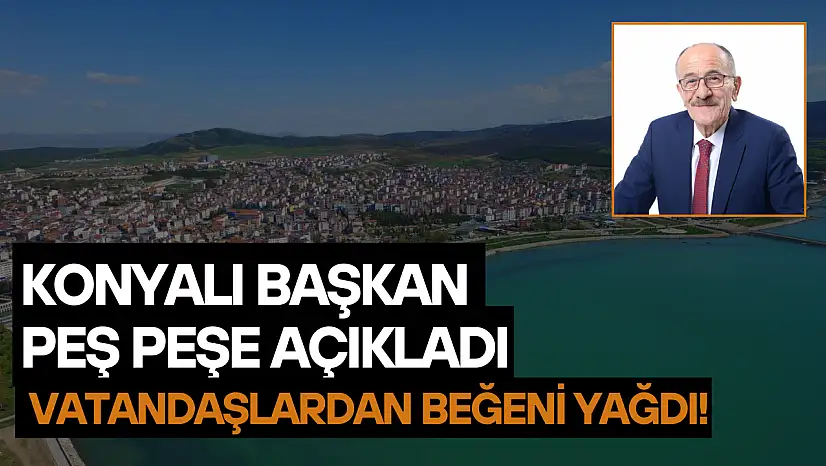 Konyalı başkan peş peşe açıkladı, vatandaşlardan beğeni yağdı!
