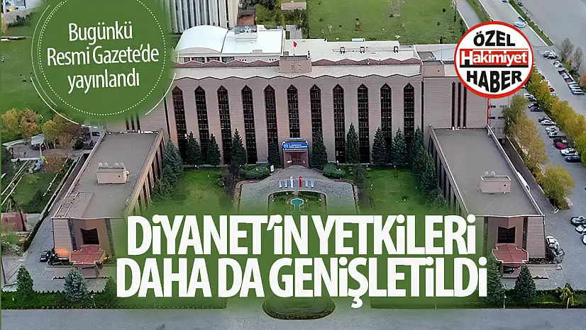 Resmî Gazete'de 4 Haziran 2025 Tarihli Önemli Düzenlemeler Yayımlandı: Diyanet'in Görev Alanı Genişletildi