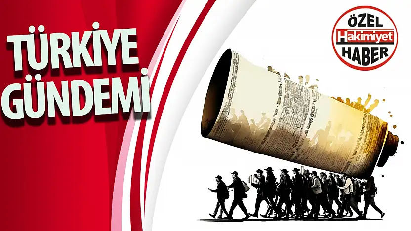 20 Mayıs 2025 Türkiye Gündemi
