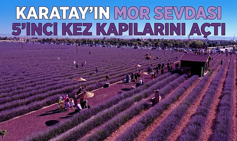 Karatay'ın mor sevdası 5'inci kez kapılarını açtı