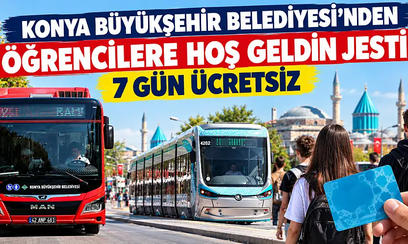 Konya Büyükşehir Belediyesi'nden öğrencilere hoş geldin jesti! 7 gün ücretsiz