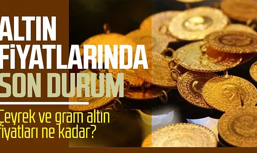 Konya'da altın fiyatları uçuşta! Gram ve çeyrek ne kadar oldu?