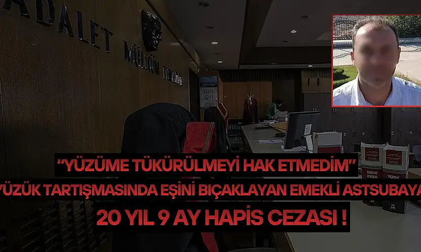 Konya'da emekli astsubay boşanma aşamasındaki eşini 7 kez bıçaklamıştı: Sanığa ceza yağdı!